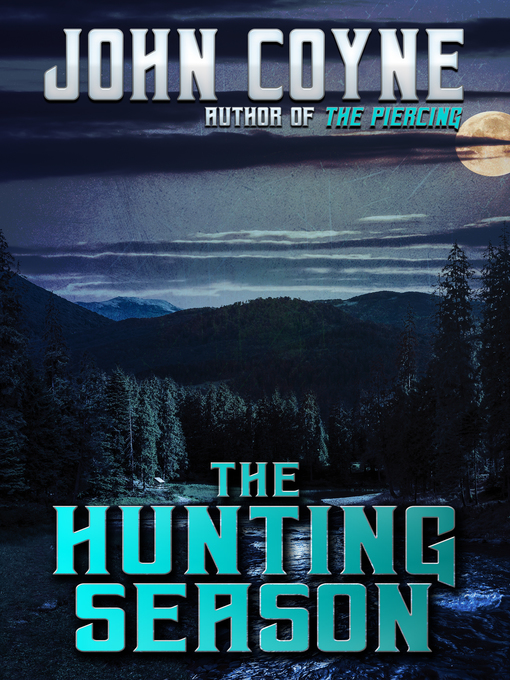 Title details for The Hunting Season by John Coyne - Available